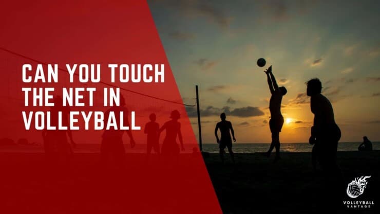 can you touch the net in volleyball