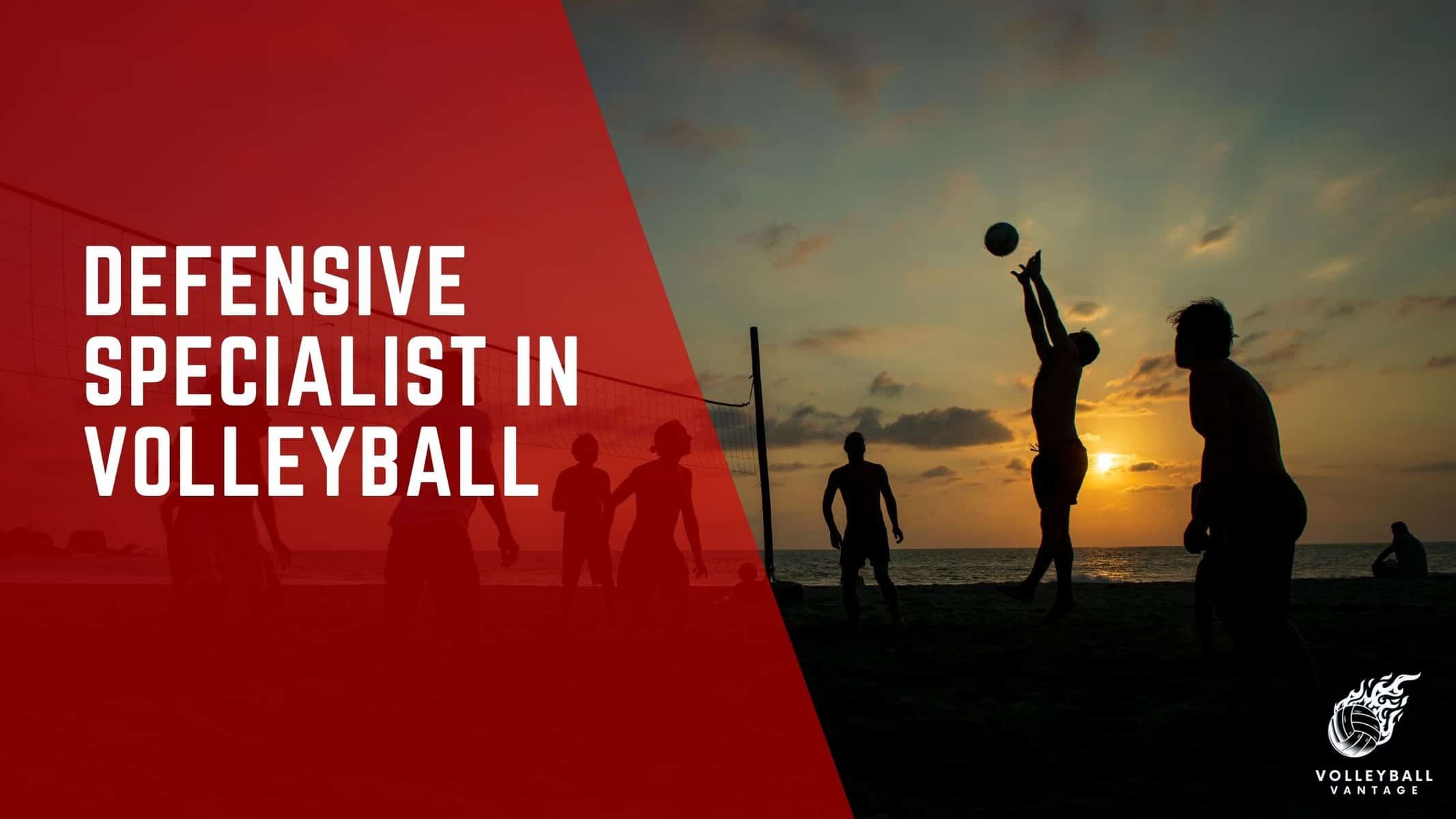 defensive specialist in volleyball