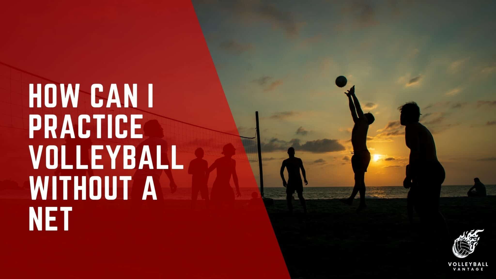 how-can-i-practice-volleyball-without-a-net-a-guide-volleyball-vantage