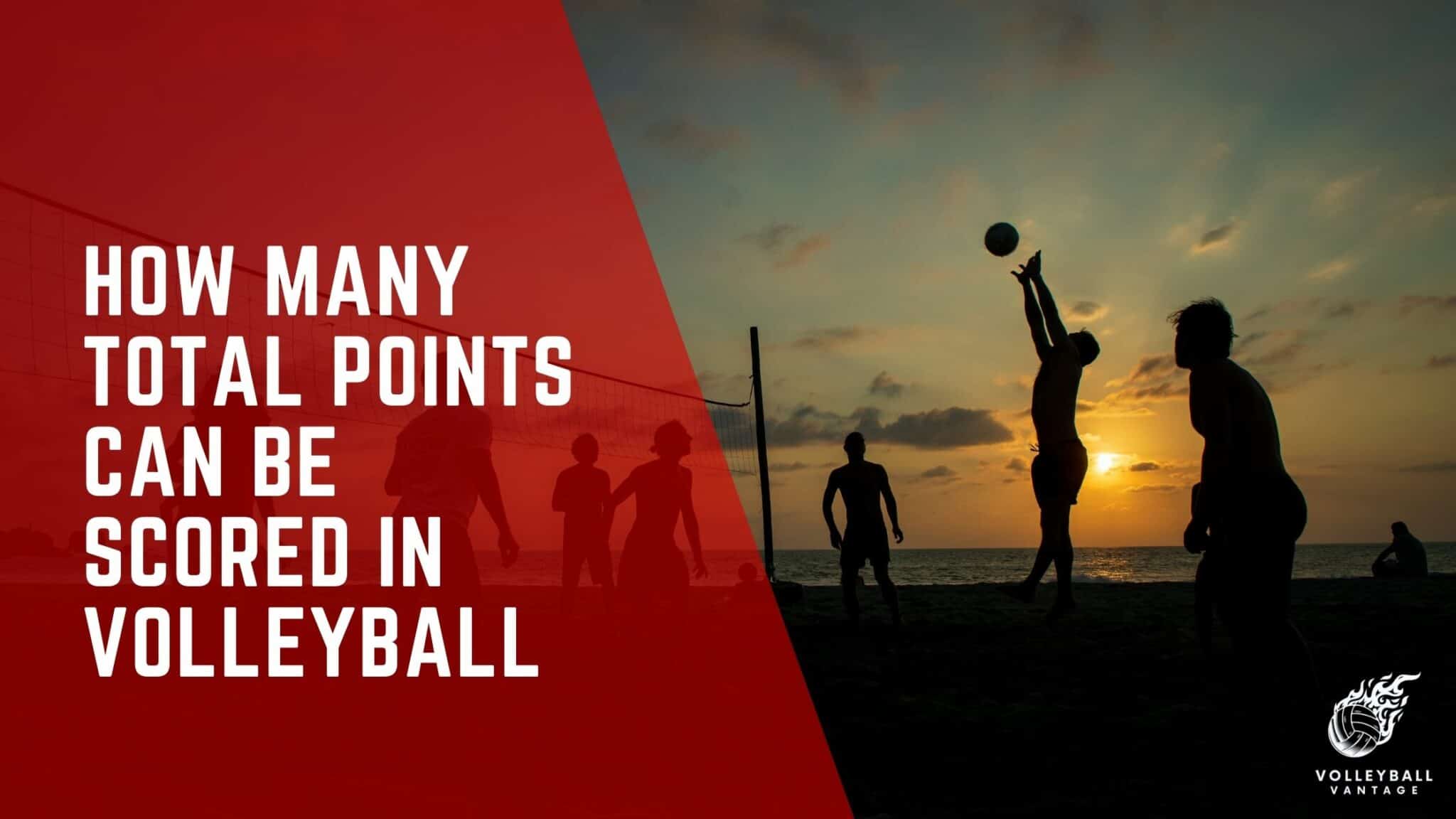 Decoding How Many Total Points Can Be Scored In Volleyball 