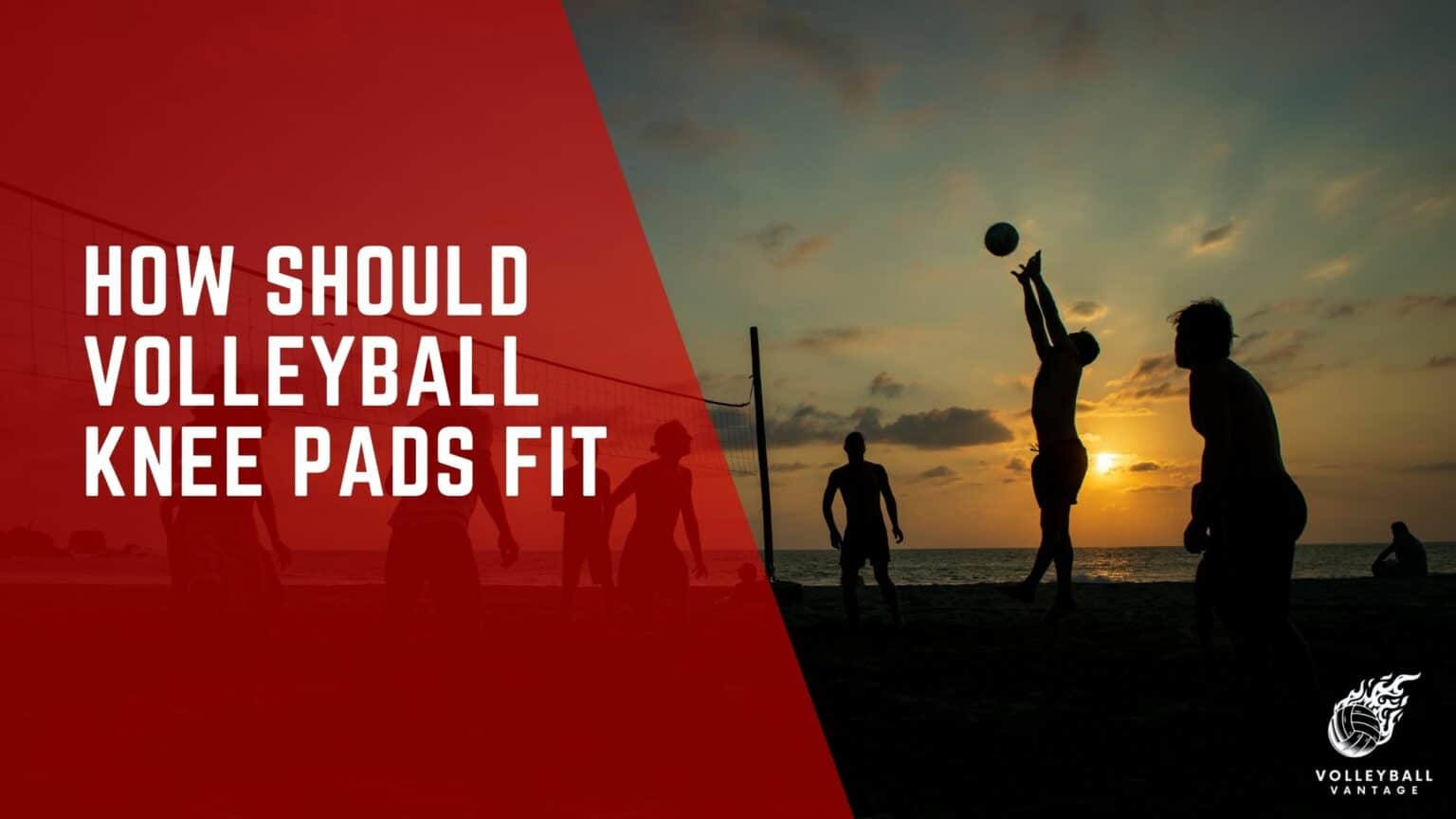 How Should Volleyball Knee Pads Fit A Comprehensive Guide Volleyball
