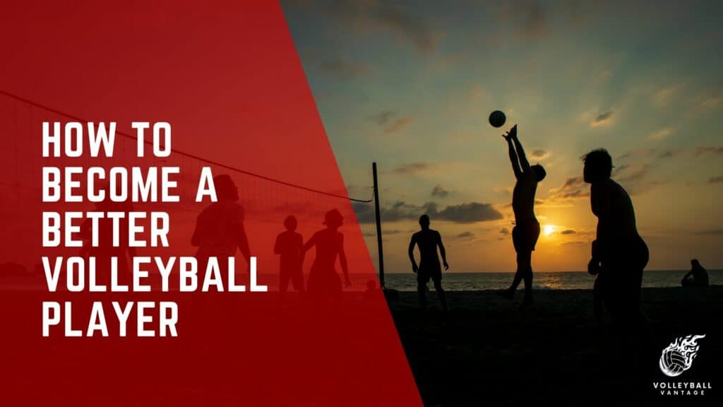 boost-your-game-how-to-become-a-better-volleyball-player-volleyball