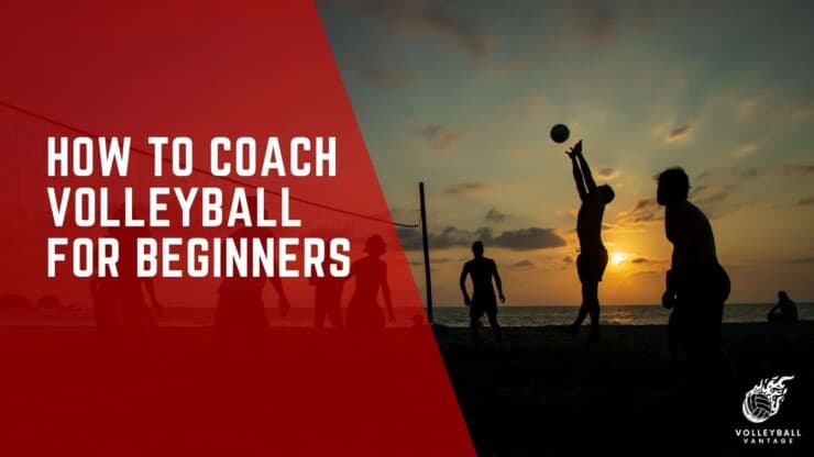how to coach volleyball for beginners