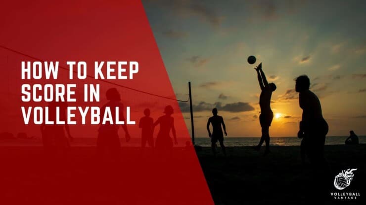 how to keep score in volleyball