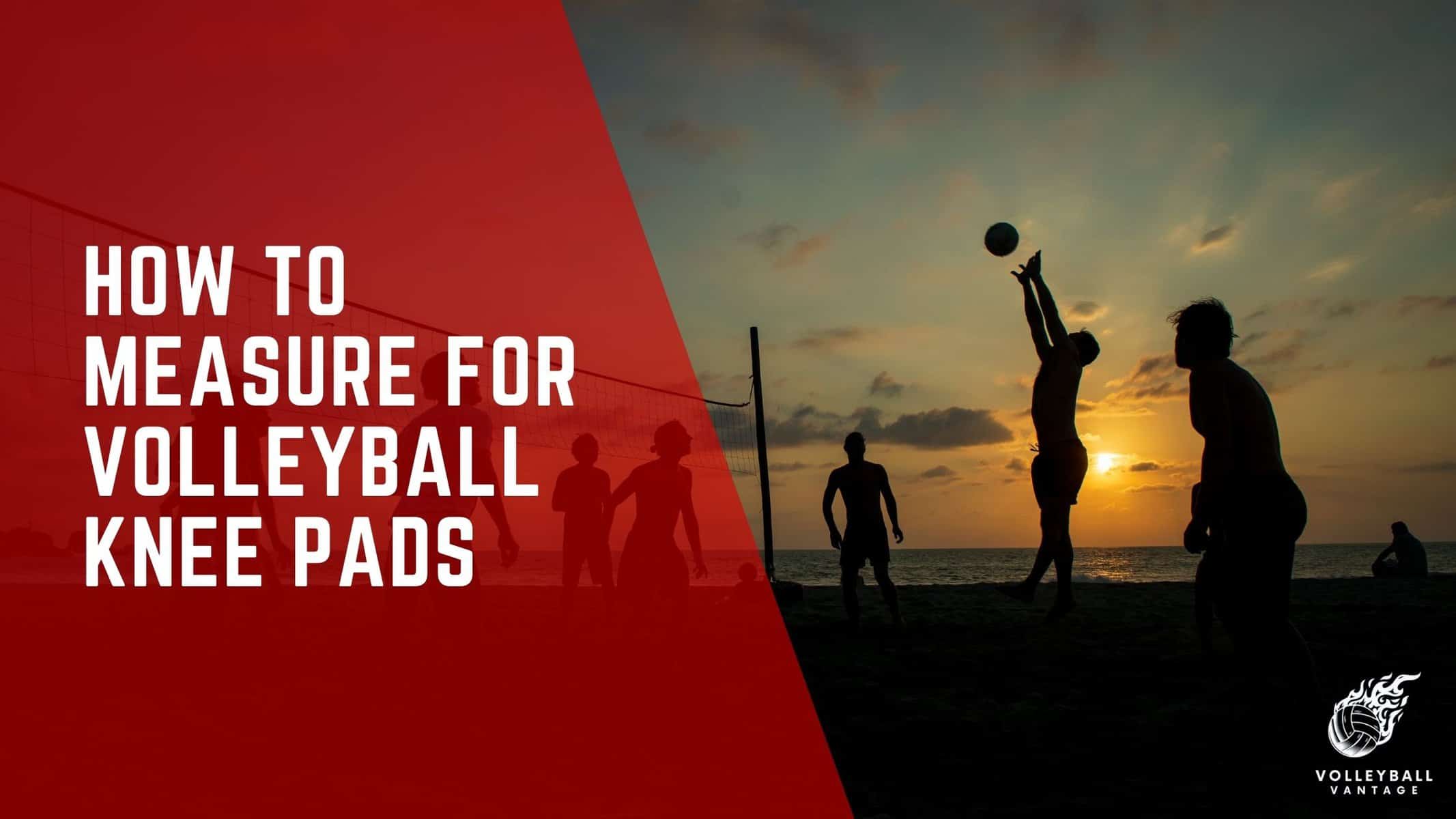 how to measure for volleyball knee pads
