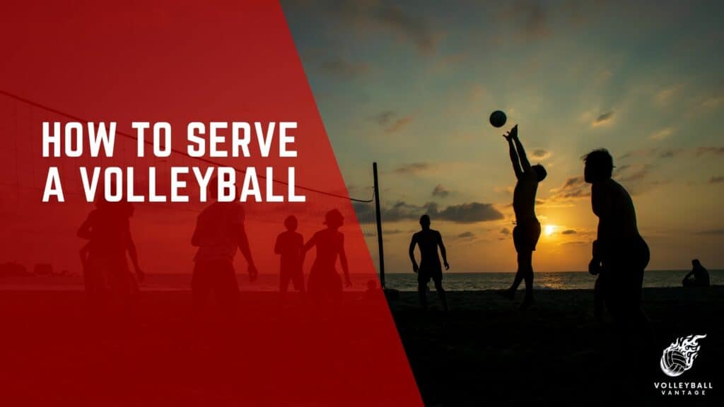 Perfecting Your Game: How to Serve a Volleyball Effectively ...