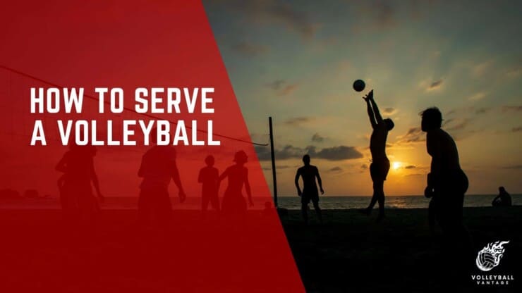 how to serve a volleyball