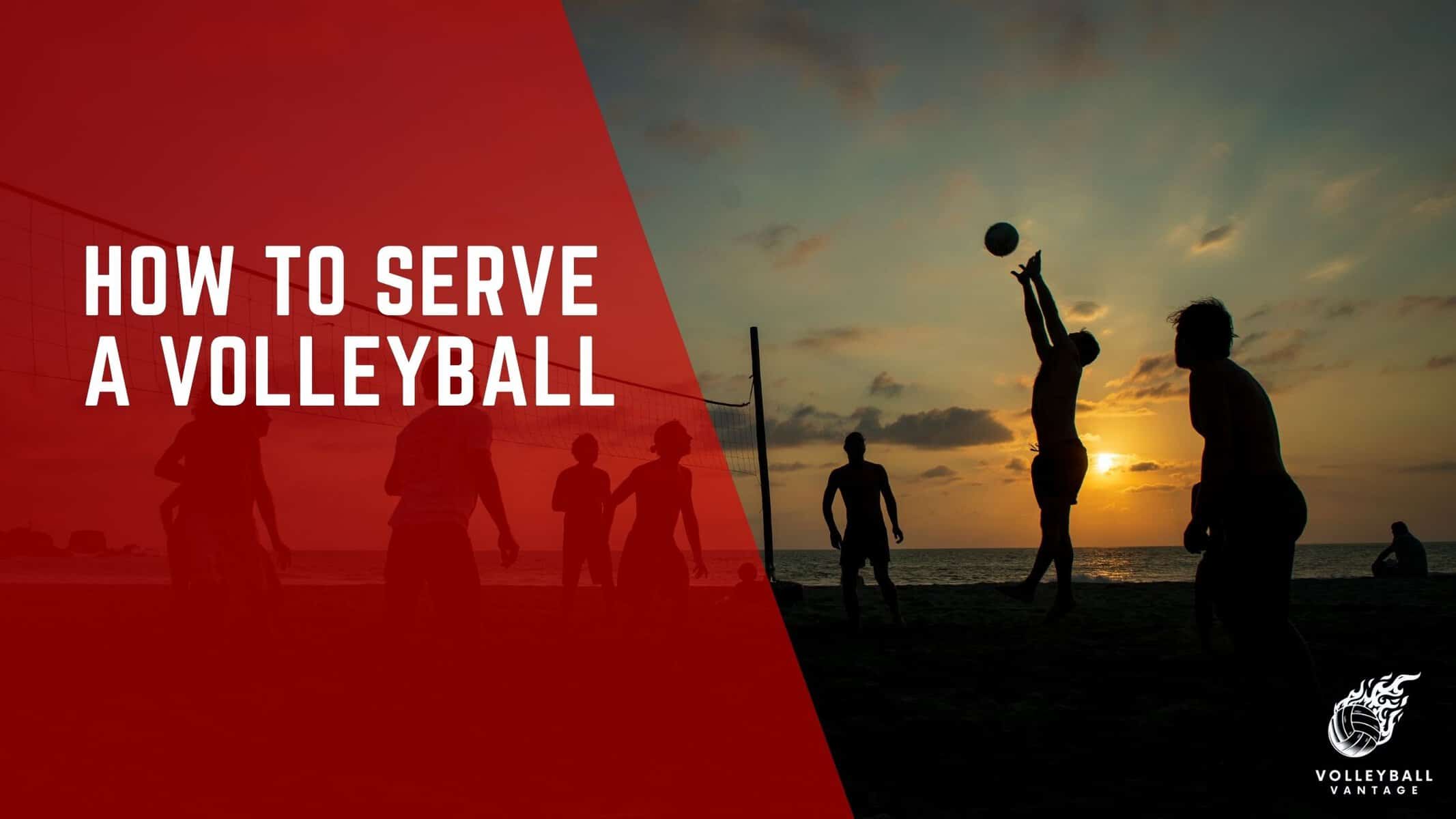 how to serve a volleyball
