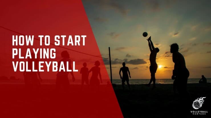 how to start playing volleyball