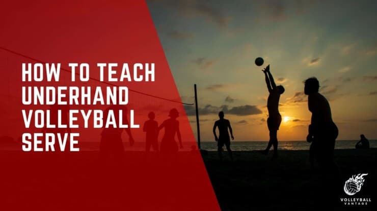 how to teach underhand volleyball serve