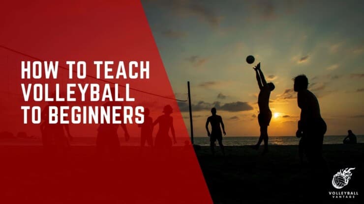 how to teach volleyball to beginners