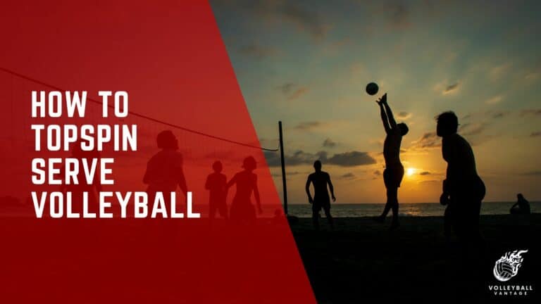 Enhancing Your Skills How To Topspin Serve Volleyball Volleyball Vantage