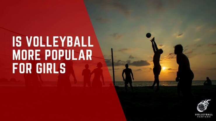 is volleyball more popular for girls