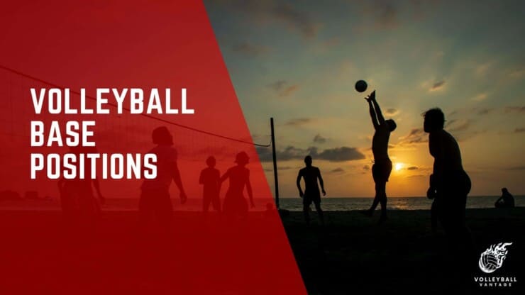 volleyball base positions