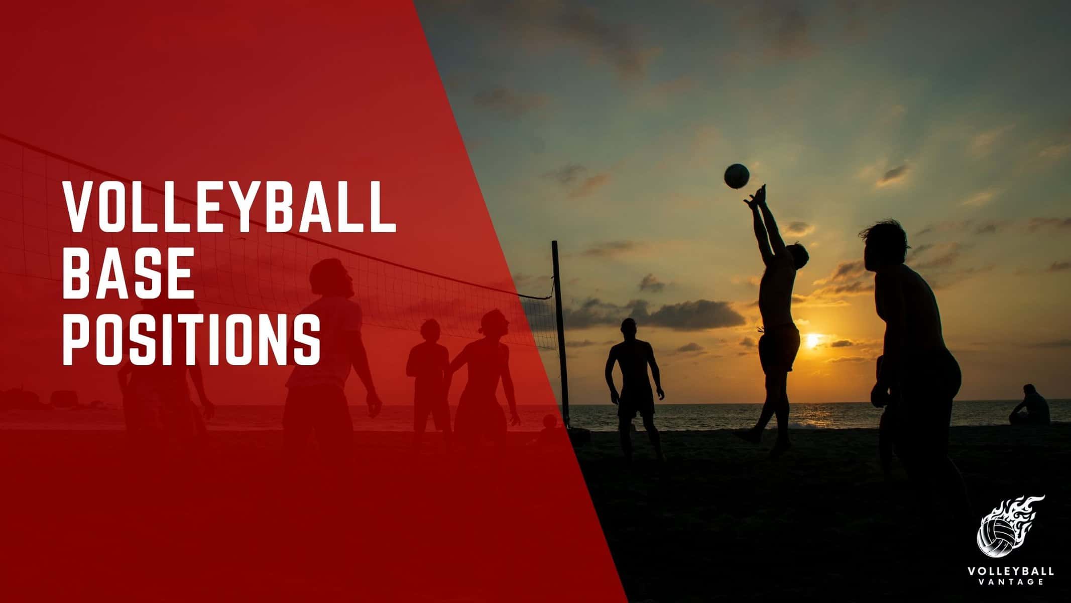 volleyball base positions