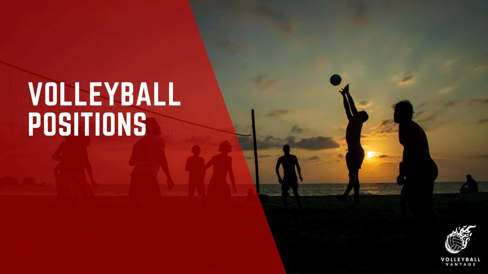 Exploring Volleyball Positions for Enhanced Team Performance