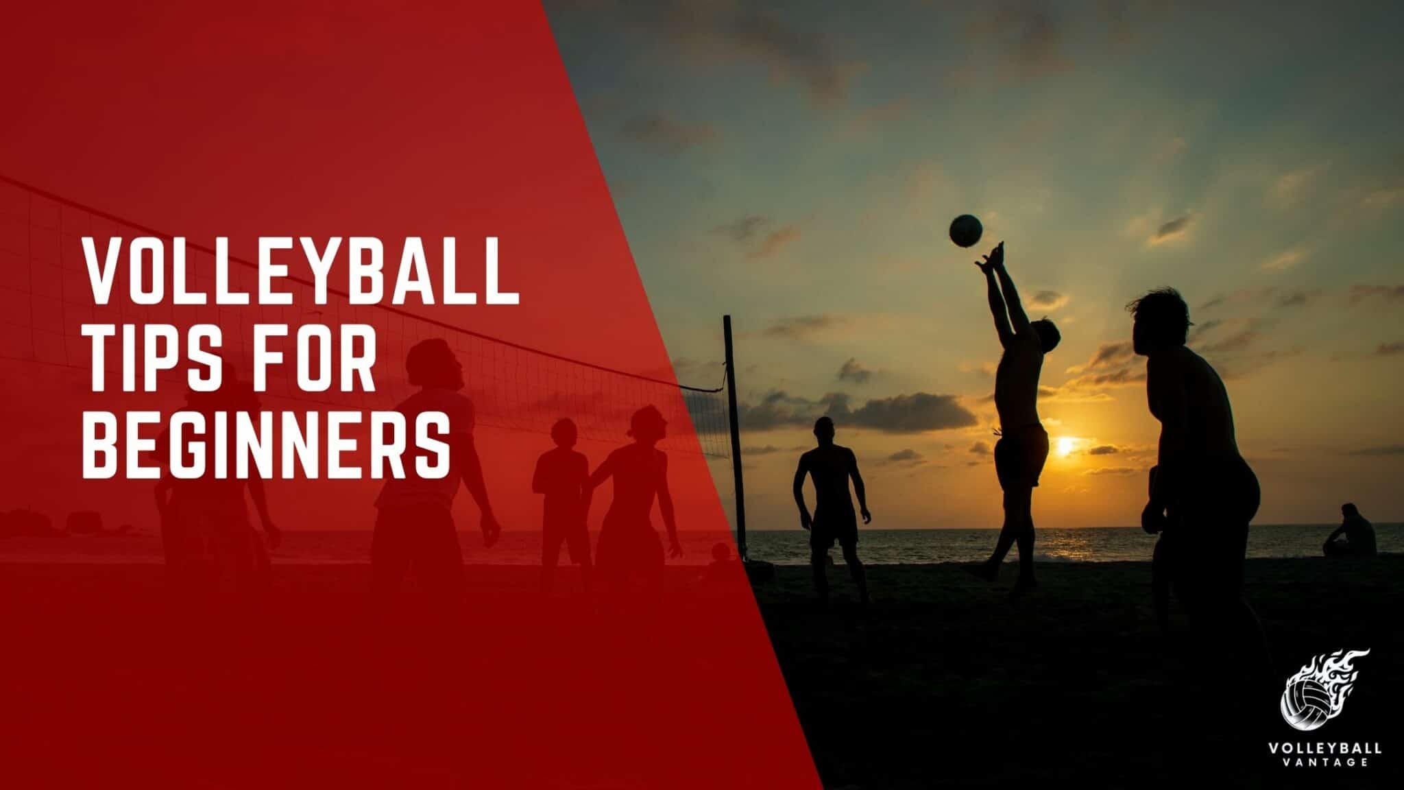 Volleyball Tips for Beginners Essential Skills and Advice Volleyball Vantage