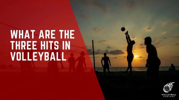 what are the three hits in volleyball