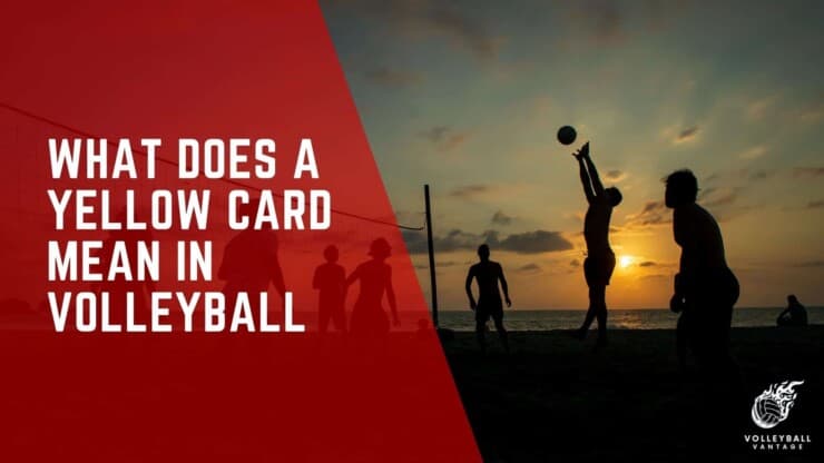 what does a yellow card mean in volleyball