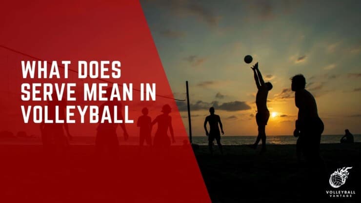 what does serve mean in volleyball