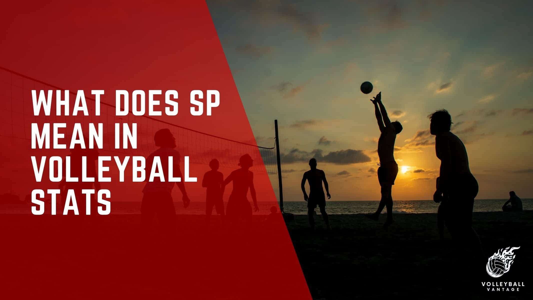 what does sp mean in volleyball stats