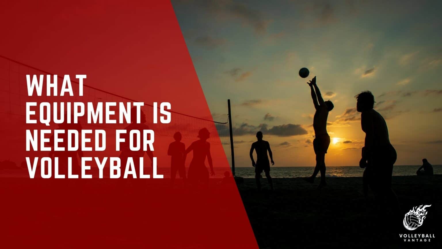 What Equipment is Needed for Volleyball? A Detailed Overview