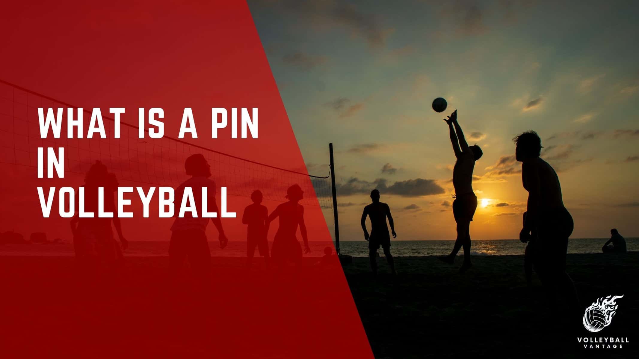 what is a pin in volleyball