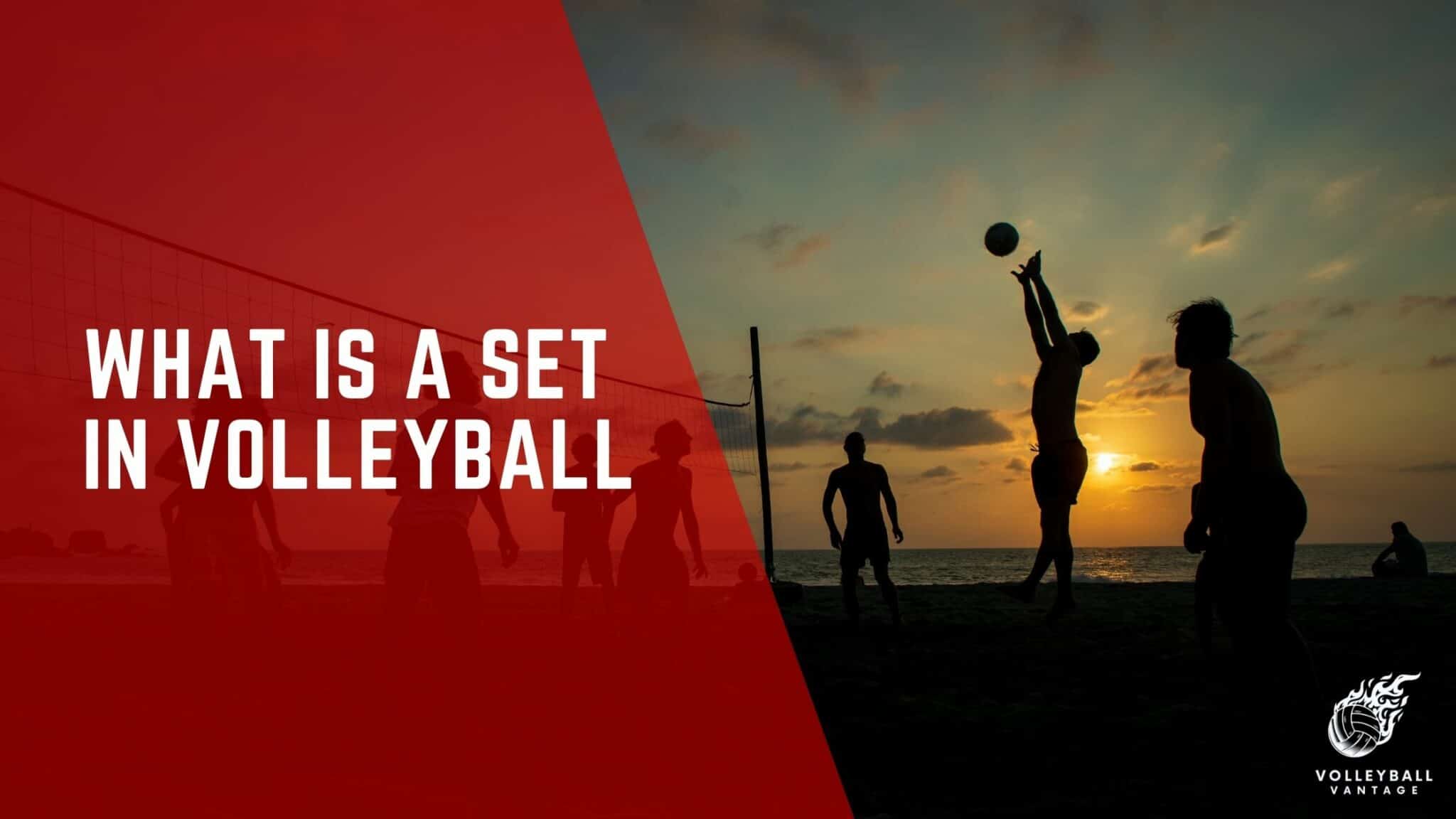  what is a set in volleyball an in depth guide volleyball vantage