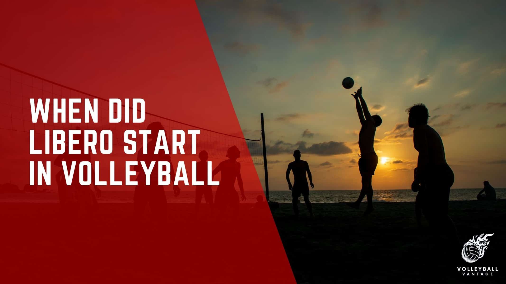 when did libero start in volleyball