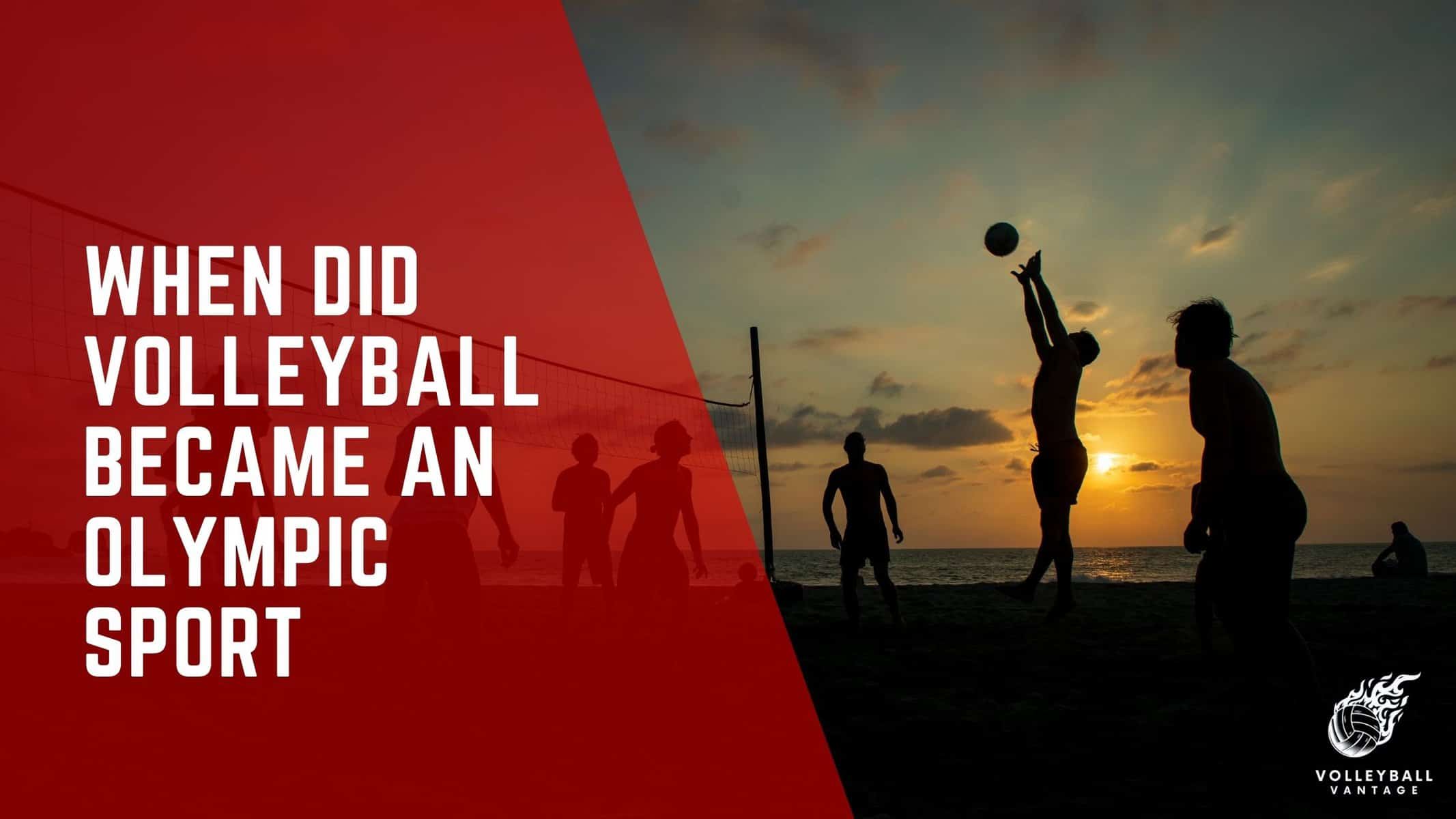when did volleyball became an olympic sport