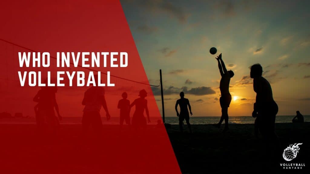 Discovering Who Invented Volleyball A Comprehensive History
