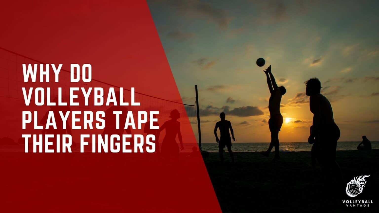 Why Do Volleyball Players Tape Their Fingers Explained Volleyball Vantage